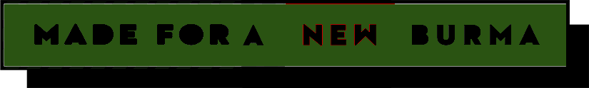 MADE FOR A NEW BURMA logo glitching green and red